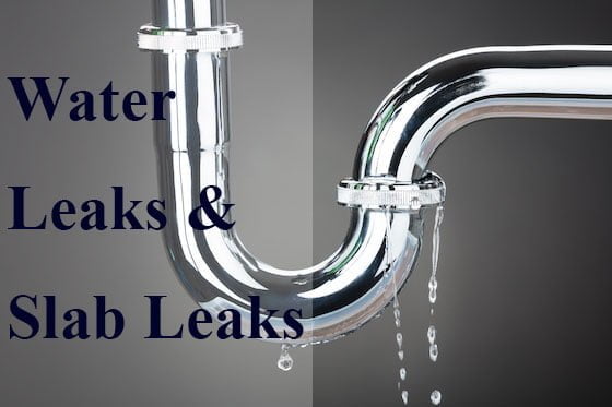 water leaks and slab leaks, 