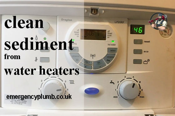 Causes and Reasons for Clean Sediment from Water Heaters